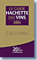 Guide Hachette des Vins 2005